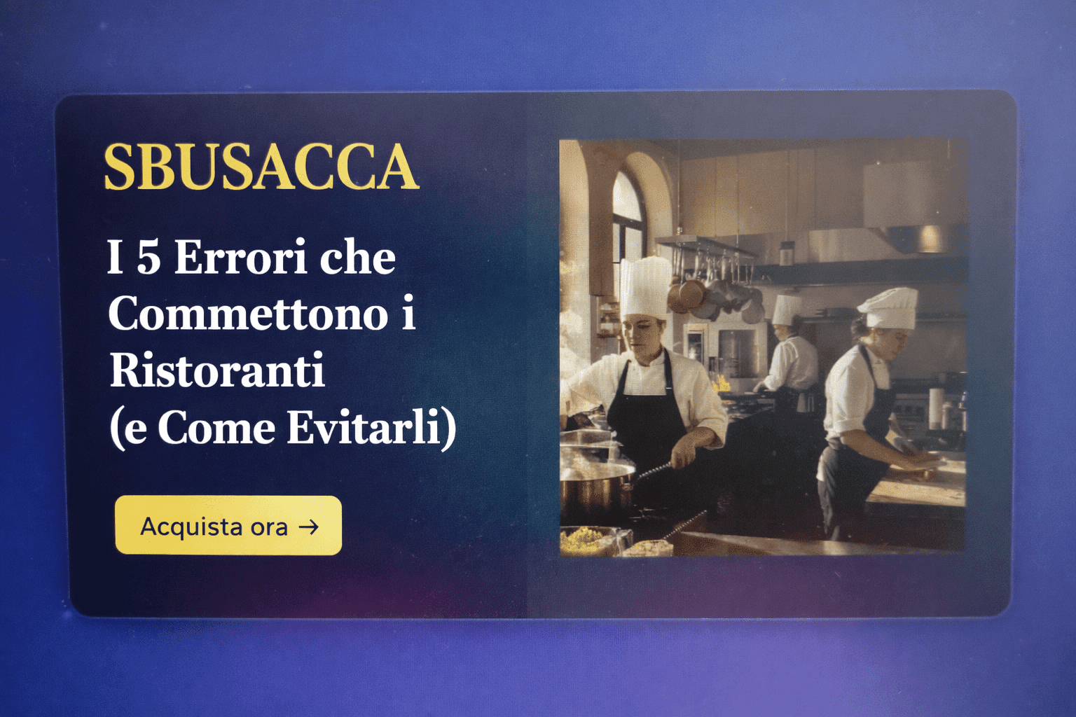 I 5 Errori che Commettono i Ristoranti (e Come Evitarli)